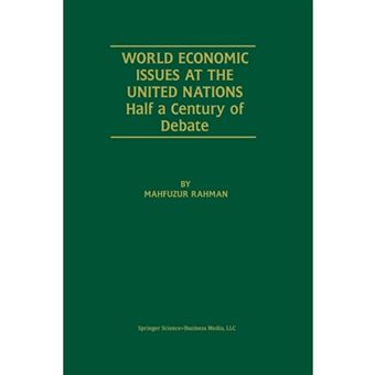 World Economic Issues at the United Nations - Half a Century of Debate - Paperback - 2013 - 1