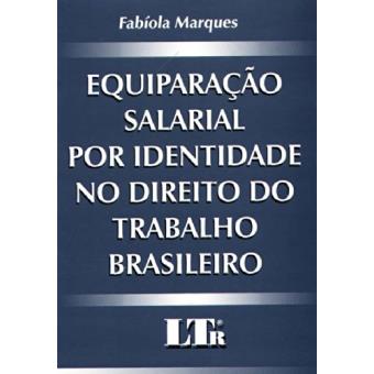 Equiparação Salarial Por Identidade no Direito do Trabalho Brasileiro - 1