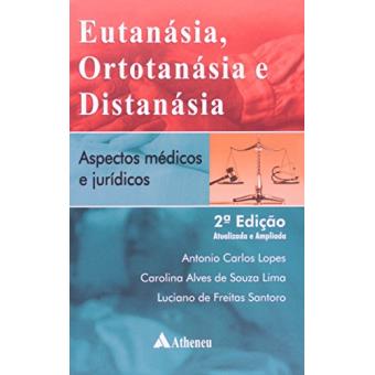 Eutanásia, Ortotanásia E Distanásia. Aspectos Médicos E Jurídicos - 1