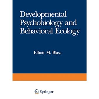 Developmental Psychobiology and Behavioral Ecology - Paperback - 2012 - 1