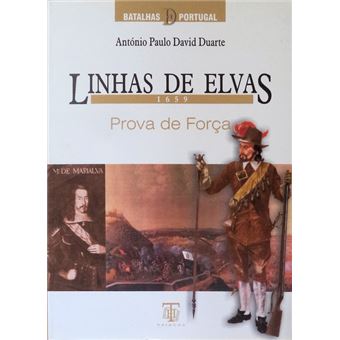 Linhas de elvas, 1659, prova de força. - 1
