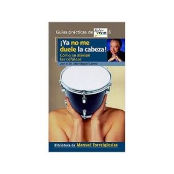 ­Ya no me duele la cabeza! - 1