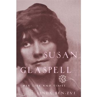 Susan Glaspell - Her Life and Times - Paperback - 2007 - 1