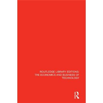 Technological Diffusion And Industrialisation Before 1914 Routledge Library Editions The Economics And Business Of Technology - 1