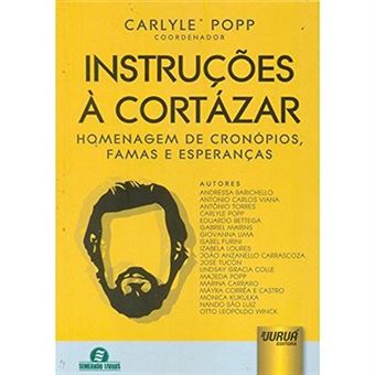 Instruções À Cortázar. Homenagem De Cronópios, Famas E Esperanças - 1