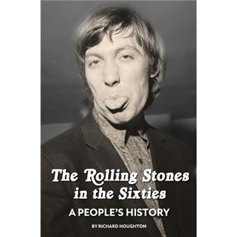 The Rolling Stones In The Sixties  A Peoples History - 1
