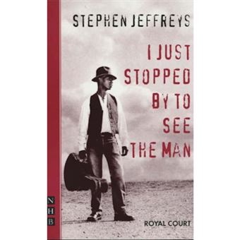 I Just Stopped by to See the Man - Paperback - 2000 - 1