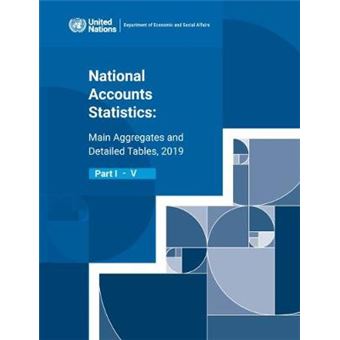 National Accounts Statistics Main Aggregates And Detailed Tables 2019 Fivevolume Set - 1
