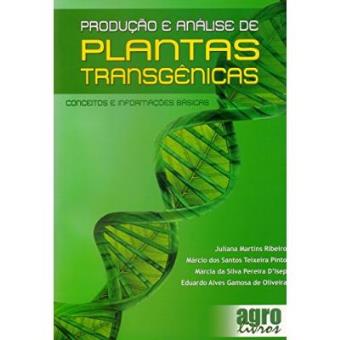 Produção E Analise De Plantas Transgênicas. Conceitos E Informações Básicas - 1