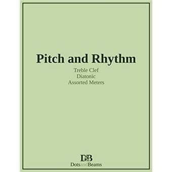 Pitch And Rhythm  Treble Clef  Diatonic  Assorted Meters - 1