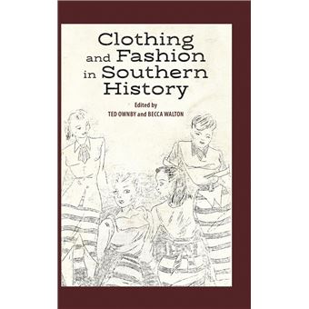 Clothing And Fashion In Southern History - 1