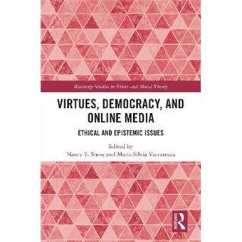 Virtues, Democracy, And Online Media - 1