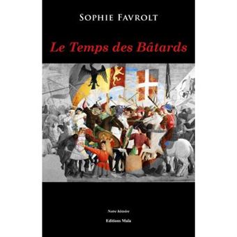 Le Temps Des Bâtards - 1