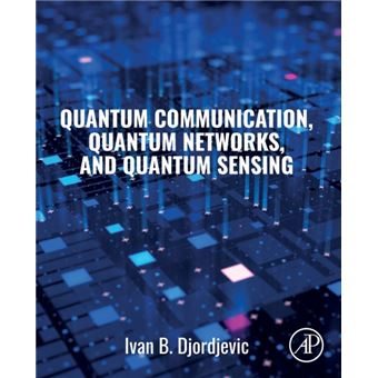 Quantum Communication Quantum Networks And Quantum Sensing - 1