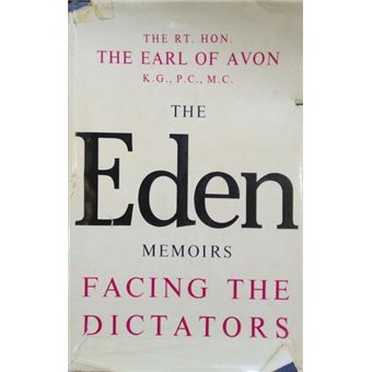 The eden memoirs, facing the dictators. - 1