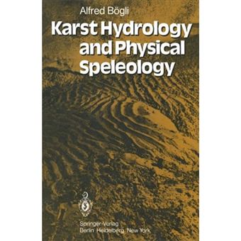 Karst Hydrology and Physical Speleology - Paperback - 2011 - 1