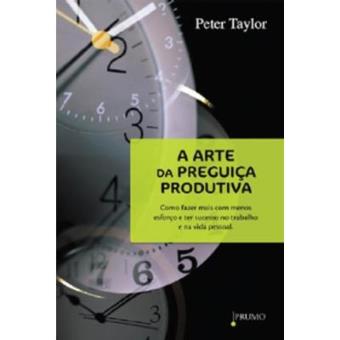 A Arte Da Preguiça Produtiva - 1