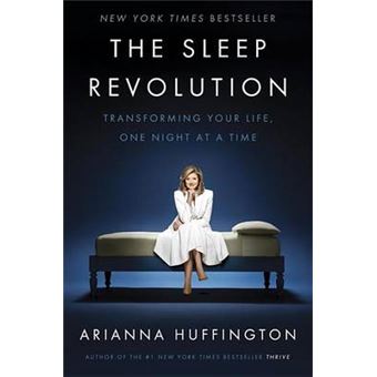 The Sleep Revolution Transforming Your Life, One Night At A Time - 1