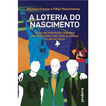 A Loteria Do Nascimento : Filha Do Porteiro Termina Universidade, Mas Não Alcança Filho Do Rico - 1