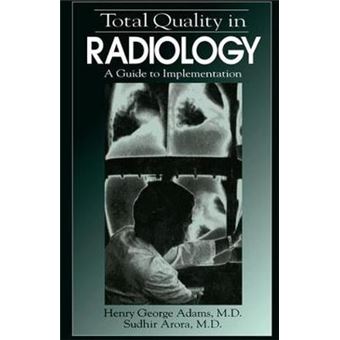Total Quality in Radiology - A Guide to Implementation - Hardback - 1994 - 1