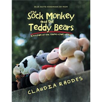 The Sock Monkey And The Teddy Bears - 1