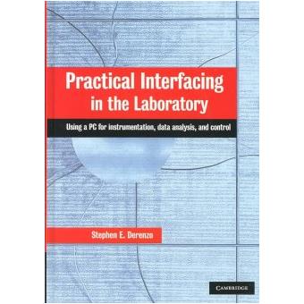 Practical Interfacing in the Laboratory - Using a PC for Instrumentation, Data Analysis and Control - Hardback - 2003 - 1