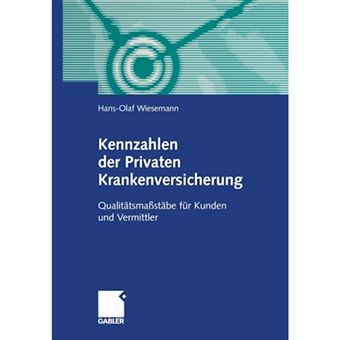 Kennzahlen Der Privaten Krankenversicherung - Qualitatsmassstabe Fur Kunden Und Vermittler - Paperback / softback - 2012 - 1
