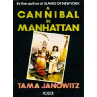 A Cannibal in Manhattan (Picador Books) - 1