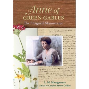 Anne Of Green Gables The Original Manuscript - 1
