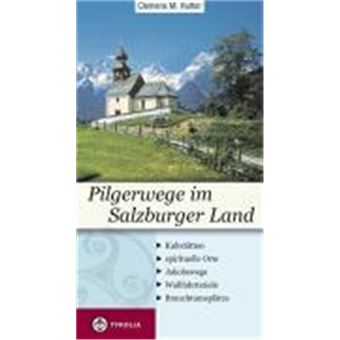 Pilgerwege Im Salzburger Land - 1