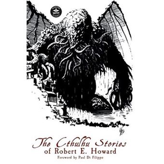 The Cthulhu Stories Of Robert E. Howard - 1