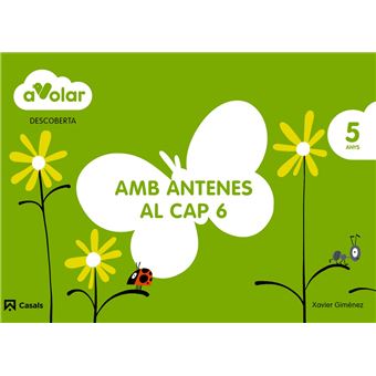 Descoberta 6:Amb Antenes Al Cap 5 Anys ¡A Volar! - 1