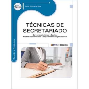 Técnicas De Secretariado. Comunicação Verbal E Escrita, Noções Operacionais E Comportamento Organizacional - 1
