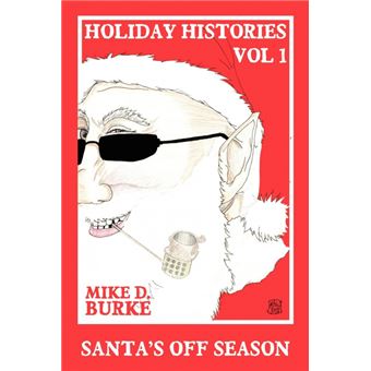 Holiday Histories Vol 1 - Santa's Off Season - Paperback / softback - 2008 - 1