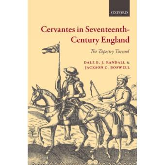Cervantes in Seventeenth-century England - The Tapestry Turned - Hardback - 2009 - 1