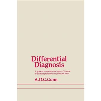 Differential Diagnosis - A guide to symptoms and signs of common diseases and disorders, presented in systematic form - Paperback - 2011 - 1