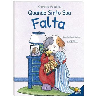 Como Eu Me Sinto (Ed.Luxo): Quando Sinto Sua Falta - 1