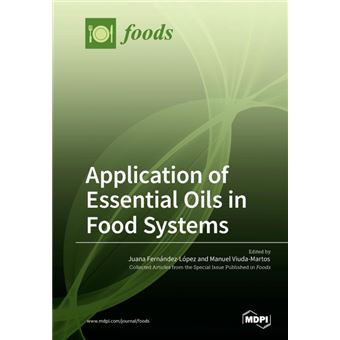 Application Of Essential Oils In Food Systems - 1