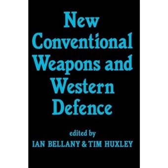 New Conventional Weapons and Western Defence - Hardback - 1987 - 1