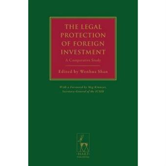 The Legal Protection Of Foreign Investment - [Version Originale] - 1