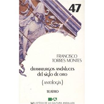 Dramaturgos Andaluces En Los Siglos De Oro - 1