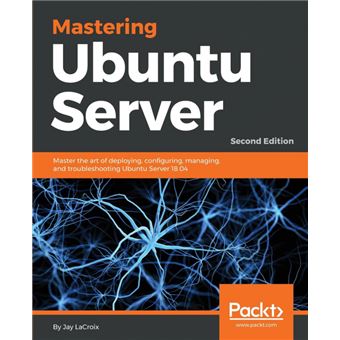 mastering Ubuntu Server Second Edition Paperback - - 1