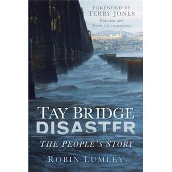 Tay Bridge Disaster - The People's Story - Paperback - 2013 - 1