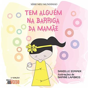 Tem Alguém Na Barriga Da Minha Mamãe - 1