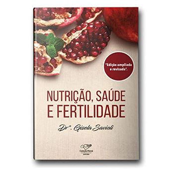 Nutrição, Saúde E Fertilidade - 1
