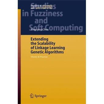 Extending the Scalability of Linkage Learning Genetic Algorithms - Theory and Practice - Hardback - 2005 - 1