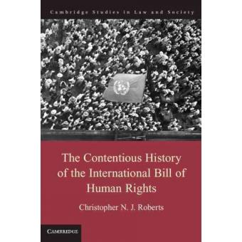 The Contentious History of the International Bill of Human Rights - Paperback - 2014 - 1