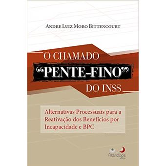 O Chamado Pente-Fino Do Inss - 2022 - 1