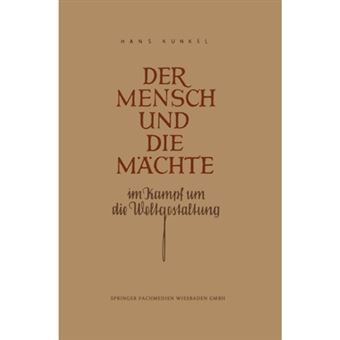 Der Mensch Und Die Machte Im Kampf Um Die Weltgestaltung - Paperback / softback - 1948 - 1