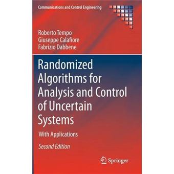 Randomized Algorithms for Analysis and Control of Uncertain Systems - with Applications - Hardback - 2012 - 1